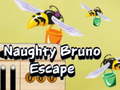 Játék Naughty Bruno Escape