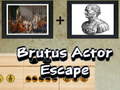 Játék Brutus Actor Escape