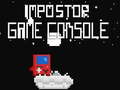Játék İmpostor Game Console