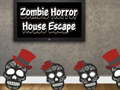 Játék Zombie Horror House Escape