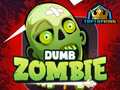 Játék Dumb Zombie