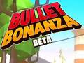 Játék Bullet Bonanza
