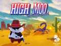 Játék High Moo