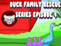 Játék Duck Family Rescue Series Episode 4