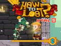 Játék How to loot! HTML5