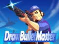 Játék Draw Bullet Master