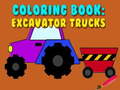 Játék Coloring Book: Excavator Trucks