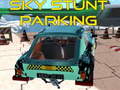 Játék Sky stunt parking
