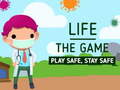 Játék Life The Game Play safe Stay Safe