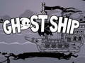 Játék Ghost Ship