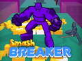 Játék Smash Breaker