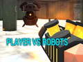 Játék Player vs Robots
