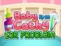 Játék Baby Cathy Ep20 Ear Problem