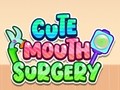 Játék Cute Mouth Surgery