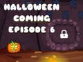 Játék Halloween is Coming Episode 6