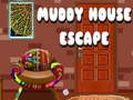Játék Muddy House Escape