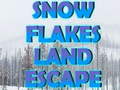 Játék Snow Flakes Land Escape