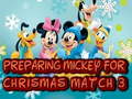 Játék Preparing Mickey For Christmas Match 3