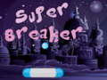 Játék Super Breaker