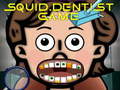 Játék Squid Dentist Game