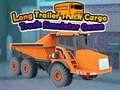 Játék Long Trailer Truck Cargo Truck Simulator Game