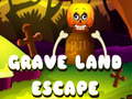 Játék Grave Land Escape