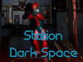 Játék Station Dark Space