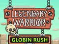 Játék Legendary Warrior Globlin Rush