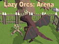 Játék Lazy Orcs: Arena