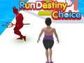 Játék Run Destiny Choice