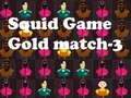 Játék Squid Game Gold match-3