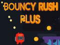 Játék Bouncy Rush Plus