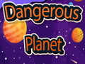 Játék Dangerous Planet