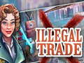 Játék Illegal Trade