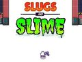 Játék Slugs & Slime