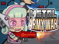 Játék Metal Army War