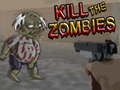 Játék Kill The Zombies 