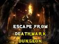 Játék Escape From Deathmark Dungeon