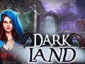 Játék Dark Land