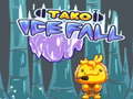 Játék Tako Ice Fall
