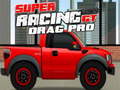 Játék Super Racing GT : Drag Pro