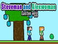 Játék Steveman and Alexwoman: Easter Egg