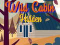 Játék Wild Cabin Hidden