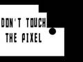 Játék Do not touch the Pixel