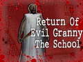 Játék Return Of Evil Granny: The School