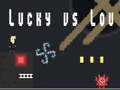 Játék Lucky vs Lou