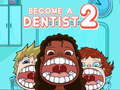 Játék Become a Dentist 2
