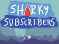 Játék Sharky Subscribers