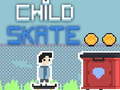 Játék Child Skate