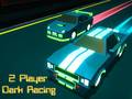 Játék 2 Player Dark Racing